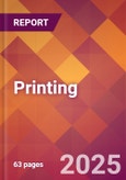 Printing - 2025 U.S. Market Research Report with Updated Analysis & Forecasts- Product Image