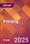 Printing - 2025 U.S. Market Research Report with Updated Analysis & Forecasts - Product Image