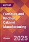 Furniture and Kitchen Cabinet Manufacturing - 2025 U.S. Market Research Report with Updated Analysis & Forecasts - Product Thumbnail Image