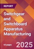 Switchgear and Switchboard Apparatus Manufacturing - 2025 U.S. Market Research Report with Updated Analysis & Forecasts- Product Image