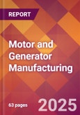 Motor and Generator Manufacturing - 2025 U.S. Market Research Report with Updated Analysis & Forecasts- Product Image