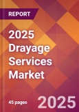 2025 Drayage Services Global Market Size & Growth Report with Updated Analysis & Forecasts- Product Image