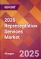 2025 Representation Services Global Market Size & Growth Report with Updated Analysis & Forecasts - Product Thumbnail Image