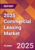 2025 Commercial Leasing Global Market Size & Growth Report with Updated Analysis & Forecasts- Product Image