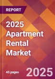 2025 Apartment Rental Global Market Size & Growth Report with Updated Analysis & Forecasts- Product Image