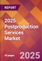 2025 Postproduction Services Global Market Size & Growth Report with Updated Analysis & Forecasts - Product Thumbnail Image