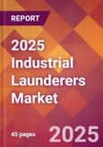 2025 Industrial Launderers Global Market Size & Growth Report with Updated Analysis & Forecasts- Product Image