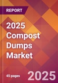 2025 Compost Dumps Global Market Size & Growth Report with Updated Analysis & Forecasts- Product Image