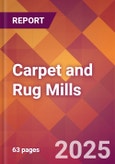 Carpet and Rug Mills - 2025 U.S. Market Research Report with Updated Analysis & Forecasts- Product Image