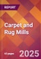 Carpet and Rug Mills - 2025 U.S. Market Research Report with Updated Analysis & Forecasts - Product Image