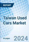 Taiwan Used Cars Market | Analysis, Share, Size, Outlook, Segmentation, Value, Industry, Trends, Forecast, Companies, Growth & Revenue: Market Forecast By Vehicle Type, By Vendor, By Fuel Type And Competitive Landscape- Product Image