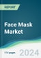 Face Mask Market - Forecasts from 2025 to 2030 - Product Thumbnail Image