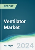 Ventilator Market - Forecasts from 2025 to 2030- Product Image