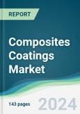 Composites Coatings Market - Forecasts from 2025 to 2030- Product Image