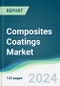 Composites Coatings Market - Forecasts from 2025 to 2030 - Product Thumbnail Image