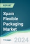 Spain Flexible Packaging Market - Forecasts from 2025 to 2030 - Product Thumbnail Image