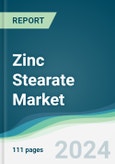 Zinc Stearate Market - Forecasts from 2025 to 2030- Product Image