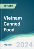 Vietnam Canned Food - Forecasts from 2025 to 2030- Product Image