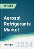 Aerosol Refrigerants Market - Forecasts from 2025 to 2030- Product Image