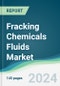 Fracking Chemicals Fluids Market - Forecasts from 2025 to 2030 - Product Image