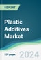 Plastic Additives Market - Forecasts from 2025 to 2030 - Product Image