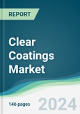 Clear Coatings Market - Forecasts from 2025 to 2030- Product Image