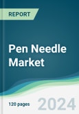 Pen Needle Market - Forecasts from 2025 to 2030- Product Image