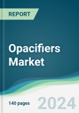 Opacifiers Market - Forecasts from 2025 to 2030- Product Image