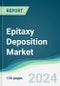 Epitaxy Deposition Market - Forecasts from 2025 to 2030 - Product Thumbnail Image