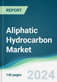 Aliphatic Hydrocarbon Market - Forecasts from 2025 to 2030- Product Image