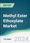 Methyl Ester Ethoxylate Market - Forecasts from 2025 to 2030 - Product Image