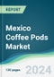 Mexico Coffee Pods Market - Forecasts from 2025 to 2030 - Product Thumbnail Image