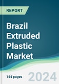 Brazil Extruded Plastic Market - Forecasts from 2025 to 2030- Product Image