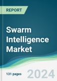 Swarm Intelligence Market - Forecasts from 2025 to 2030- Product Image