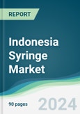 Indonesia Syringe Market - Forecasts from 2025 to 2030- Product Image