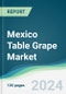 Mexico Table Grape Market - Forecasts from 2025 to 2030 - Product Thumbnail Image