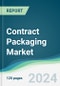 Contract Packaging Market - Forecasts from 2025 to 2030 - Product Image