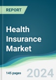 Health Insurance Market - Forecasts from 2025 to 2030- Product Image