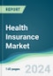 Health Insurance Market - Forecasts from 2025 to 2030 - Product Thumbnail Image