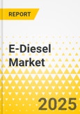 E-Diesel Market - A Global and Regional Analysis: Focus on End-Use Industry, Energy Source, Technology, and Region - Analysis and Forecast, 2024-2033- Product Image