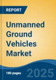 Unmanned Ground Vehicles Market - Global Industry Size, Share, Trends Opportunity, and Forecast, 2020-2030F- Product Image