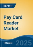 Pay Card Reader Market - Global Industry Size, Share, Trends Opportunity, and Forecast, 2020-2030F- Product Image