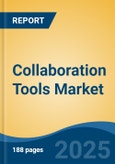 Collaboration Tools Market - Global Industry Size, Share, Trends Opportunity, and Forecast, 2020-2030F- Product Image