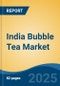 India Bubble Tea Market, By Region, Competition, Forecast & Opportunities, 2020-2030F - Product Thumbnail Image