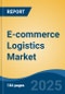 E-commerce Logistics Market - Global Industry Size, Share, Trends Opportunity, and Forecast, 2020-2030F - Product Thumbnail Image