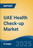 UAE Health Check-up Market, By Region, Competition, Forecast & Opportunities, 2020-2030F- Product Image