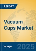 Vacuum Cups Market Insights 2025, Analysis and Forecast to 2030, by Manufacturers, Regions, Technology, Application, Product Type- Product Image