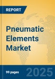 Pneumatic Elements Market Insights 2025, Analysis and Forecast to 2030, by Manufacturers, Regions, Technology, Application, Product Type- Product Image