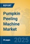 Pumpkin Peeling Machine Market Insights 2025, Analysis and Forecast to 2030, by Manufacturers, Regions, Technology, Application, Product Type - Product Image