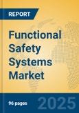 Functional Safety Systems Market Insights 2025, Analysis and Forecast to 2030, by Manufacturers, Regions, Technology, Application, Product Type- Product Image